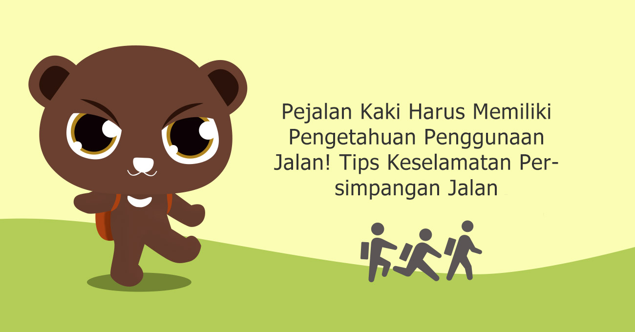 Pejalan Kaki Harus Memiliki Pengetahuan Penggunaan Jalan! Tips Keselamatan Persimpangan Jalan