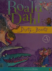 Cover of edition dirtybeasts0000dahl_y6r1