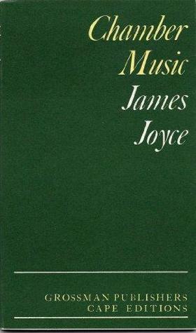 Chamber Music by James Joyce