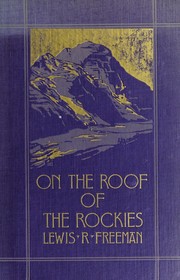 Cover of: On the roof of the Rockies: the great Columbia icefield of the Canadian Rockies