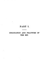 Cover of: I. The Mechanism of Dislocations and Fracture of the Hip: II. Litholapaxy ...