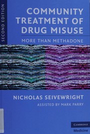 Cover of: Community treatment of drug misuse: more than methadone