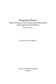 Despising shame by David Arthur DeSilva, David Arthur Desilva, Silva, DE SILVA