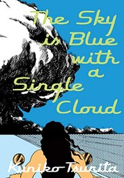 Cover of: The Sky is Blue with a Single Cloud