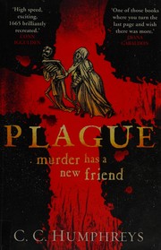 Plague by C. C. Humphreys