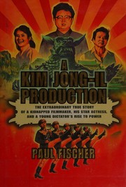 A Kim Jong-Il production by Paul Fischer