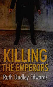 Cover of: Killing the emperors by Ruth Dudley Edwards