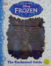 Cover of: Disney Frozen: the enchanted guide