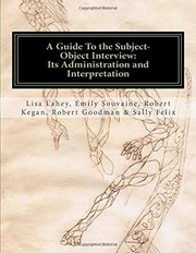 Cover of: A Guide to the Subject-Object Interview: Its Administration and Interpretation