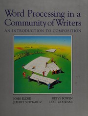 Cover of: Word processing in a community of writers: an introduction to composition