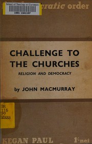 Cover of: A challenge to the churches: religion and democracy.