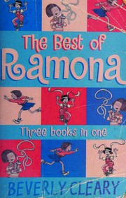 The Best of Ramona (Beezus and Ramona / Ramona the Brave / Ramona the Pest) by Beverly Cleary