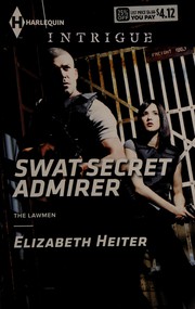 Cover of: SWAT Secret Admirer