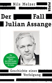 Der Fall Julian Assange by Nils Melzer