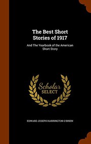 Cover of: The Best Short Stories of 1917: And The Yearbook of the American Short Story