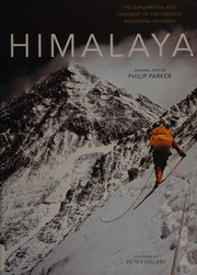 Cover of: Himalaya: the exploration & conquest of the greatest mountains on earth