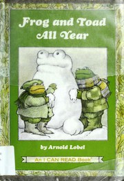 Frog and Toad All Year by Arnold Lobel