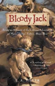 Bloody Jack (Bloody Jack #1) by Louis A. Meyer