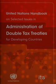 United Nations handbook on selected issues in administration of double tax treaties for developing countries by Alexander Trepelkov, Harry Tonino, Dominika Halka