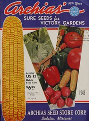 Archias' sure seeds for victory gardens by Archias' Seed Store