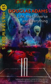 Cover of: Life, the Universe and Everything by Douglas Adams