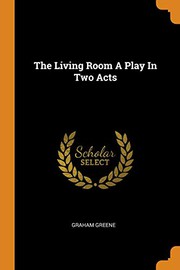 Cover of: The Living Room A Play In Two Acts