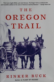 The Oregon Trail by Rinker Buck