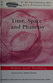 Time, space, and phantasy by Rosine Jozef Perelberg