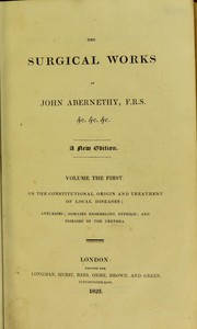 Cover of: The surgical works of John Abernethy, F.R.S.