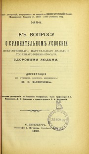 K voprosu o sravnitel'nom usvoenii iskusstvennago, natural'nago masel i toplenago goviazh'iago sala zdorovymi liud'mi by Nikolai Fedorovich Flërin