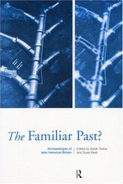 Cover of: The Familiar Past: Archaeologies of Late-Historical Britain