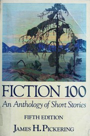 Cover of: Fiction 100: an anthology of short stories