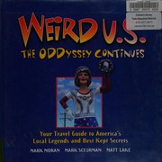 Weird U.S. by Mark Sceurman, Mark Moran, Matt Lake