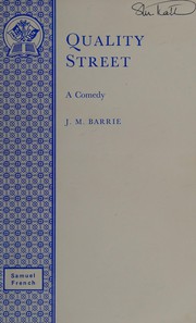 Cover of: Quality Street: a comedy in four acts