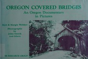 Cover of: Oregon covered bridges: an Oregon documentary in pictures