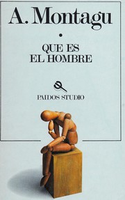 Cover of: Que Es El Hombre by Ashley Montagu