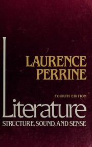 Literature - Structure, sound, and sense - Fourth Edition by Laurence Perrine, Thomas R. Arp, Richard Connell, Alice Munro, Philip A. Roth, Shirley Jackson, William Faulkner, Nathaniel Hawthorne, Alice Walker, James Joyce, Margaret Atwood, Антон Павлович Чехов, William Shakespeare, Sylvia Plath, Tennessee Williams, Arthur Miller