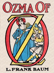 Ozma of Oz by L. Frank Baum, Erin Yuen, Taylor Anderson, John R. Neill, Alexa RACHAEL