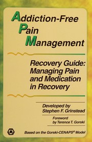 Cover of: Addiction-free pain management: recovery guide : managing pain and medication in recovery