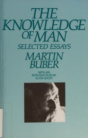 Cover of: The knowledge of man: selected essays