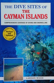 Cover of: The dive sites of the Cayman Islands