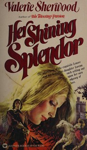 Cover of: Her Shining Splendor (The Lovers #2)