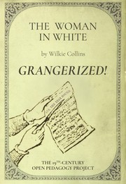 Cover of: The Woman in White: Grangerized Edition