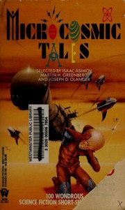 Cover of: Microcosmic tales: 100 wondrous science fiction short-short stories