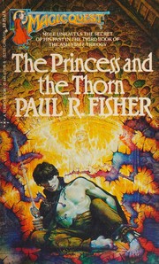 The Princess and the Thorn (Magicquest Book) by Paul R. Fisher