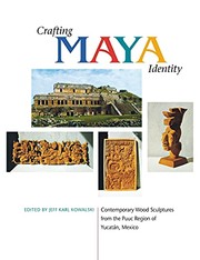 Crafting Maya identity by Jeff Karl Kowalski