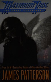 Cover of: Maximum Ride: The Angel Experiment