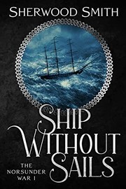 Cover of: Ship Without Sails: The Norsunder War I