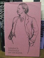 Cover of: Gissing's writings on Dickens: a bio-bibliographical survey