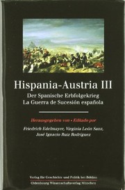 Cover of: Hispania-Austria III by Hereusgegenben von = editado por, Friedrich Edelmayer, Virginia León Sanz, José Ignacio Ruiz Rodríguez.